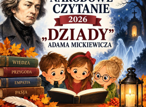 Narodowe Czytanie 2026 – „Dziady” Adama Mickiewicza