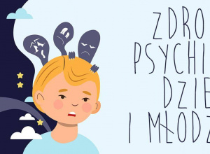 Budowa systemu ochrony zdrowia psychicznego dzieci i młodzieży